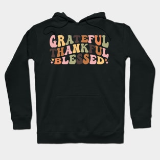 Grateful Thankful Blessed Hoodie